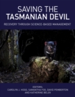 Saving the Tasmanian Devil : Recovery through Science-based Management - Book