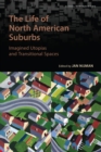 The Life of North American Suburbs - Book