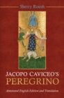 Jacopo Caviceo's Peregrino : Annotated English Edition and Translation - Book