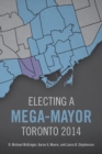 Electing a Mega-Mayor : Toronto 2014 - Book