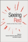 Seeing Red : HIV/AIDS and Public Policy in Canada - eBook