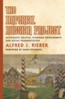 The Imperial Russian Project : Autocratic Politics, Economic Development, and Social Fragmentation - eBook