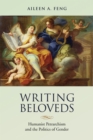 Writing Beloveds : Humanist Petrarchism and the Politics of Gender - eBook