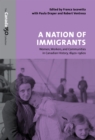 A Nation of Immigrants : Women, Workers, and Communities in Canadian History, 1840s-1960s - eBook