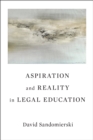 Aspiration and Reality in Legal Education - eBook