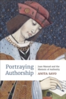 Portraying Authorship : Juan Manuel and the Rhetoric of Authority - eBook