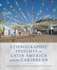 Ethnographic Insights on Latin America and the Caribbean - eBook