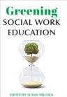Greening Social Work Education - Book