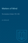 Matters of Mind : The University in Ontario, 1791-1951 - eBook