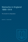 Nietzsche in England 1890-1914 : The Growth of a Reputation - eBook