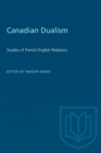 Canadian Dualism : Studies of French-English Relations - eBook