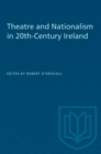 Theatre and Nationalism in 20th-Century Ireland - eBook