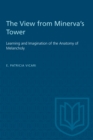 The View from Minerva's Tower : Learning and Imagination of the Anatomy of Melancholy - eBook