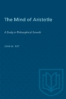 The Mind of Aristotle : A Study in Philosophical Growth - eBook