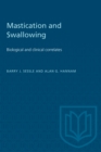 Mastication and Swallowing : Biological and clinical correlates - eBook