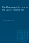 The Meaning of Income in the Law of Income Tax - eBook