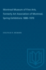 Montreal Museum of Fine Arts, formerly Art Association of Montreal : Spring Exhibitions 1880-1970 - eBook