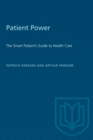 Patient Power : The Smart Patient's Guide to Health Care - eBook