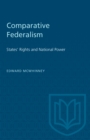 Comparative Federalism : States' Rights and National Power - Book