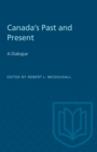 Canada's Past and Present : A Dialogue - Book