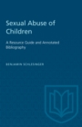 Sexual Abuse of Children : A Resource Guide and Annotated Bibliography - eBook