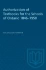 Authorization of Textbooks for the Schools of Ontario 1846-1950 - eBook