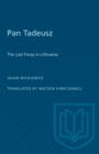 Pan Tadeusz : The Last Foray in Lithuania - eBook