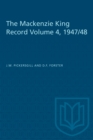The Mackenzie King Record Volume 4, 1947/48 - eBook