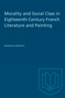 Morality and Social Class in Eighteenth-Century French Literature and Painting - eBook