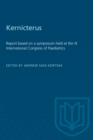 Kernicterus : Report based on a symposium held at the IX International Congress of Paediatrics - eBook
