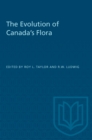 The Evolution of Canada's Flora - eBook