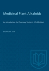 Medicinal Plant Alkaloids : An Introduction for Pharmacy Students  (2nd Edition) - eBook