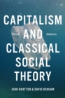 Capitalism and Classical Social Theory, Third Edition - Book