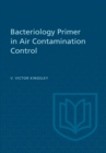 Bacteriology Primer in Air Contamination Control - eBook