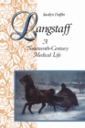 Langstaff : A Nineteenth-Century Medical Life - eBook