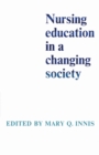 Nursing Education in a Changing Society - eBook
