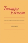 Tuscan and Etruscan : The problem of linguistic substratum influence in central Italy - eBook