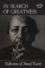 In Search of Greatness : Reflections of Yousuf Karsh - eBook