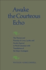 Awake the Courteous Echo : The Themes Prosody of Comus, Lycidas, and Paradise Regained in World Literature with Translations of the Major Analogues - eBook