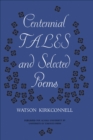 Centennial Tales and Selected Poems - eBook
