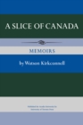 A Slice of Canada : Memoirs - Book
