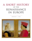 A Short History of the Renaissance in Europe - eBook