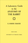 A Laboratory Guide to the Anatomy of The Rabbit : Second Edition - eBook