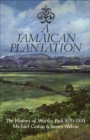 A Jamaican Plantation : The History of Worthy Park 1670-1970 - eBook
