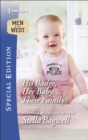 His Badge, Her Baby . . . Their Family? - eBook