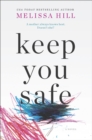 Keep You Safe : A Novel - eBook