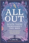 All Out : The No-Longer-Secret Stories of Queer Teens throughout the Ages - eBook