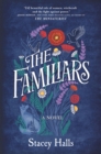 The Familiars : A Novel - eBook