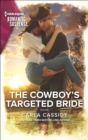 The Cowboy's Targeted Bride - eBook