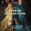 The Thread Collectors : A Novel - eAudiobook
